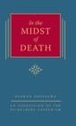 Image for In the Midst of Death : An Exposition of the Heidelberg Catechism (The Triple Knowledge Book 1)