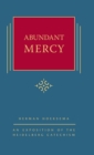 Image for Abundant Mercy : An Exposition of the Heidelberg Catechism (The Triple Knowledge Book 5)