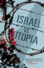 Image for Israel vs. Utopia