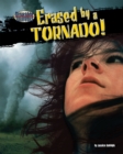 Image for Erased by a Tornado!