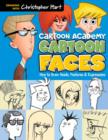 Image for Cartoon faces  : how to draw faces, features &amp; expressions