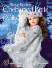 Image for Nicky Epstein enchanted knits for dolls  : 25 mystical, magical costumes for 18-inch dolls