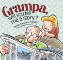 Image for Grampa, Will You Tell Me A Story?