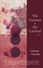 Image for The Gunman and The Carnival: Stories