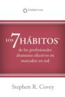 Image for LOS 7 HABITOS(R): de los profesionales altamente efectivos en mercadeo en red?