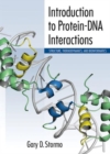 Image for Introduction to Protein-DNA Interactions : Structure, Thermodynamics, and Bioinformatics