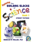 Image for Exploring the Building Blocks of Science Book 1 Student Textbook (softcover)