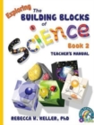 Image for Exploring the Building Blocks of Science Book 2 Teacher&#39;s Manual