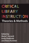 Image for Critical Library Instruction : Theories and Methods