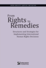 Image for From Rights to Remedies : Structures and Strategies for Implementing International Human Rights Decisions