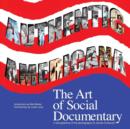 Image for Authentic Americana : The Art of Social Documentary