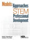 Image for Models and Approaches to STEM Professional Development