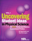 Image for Uncovering Student Ideas in Physical Science, Volume 1: 45 New Force and Motion Assessment Probes