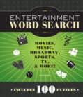 Image for Entertainment Word Search : Movies, Music, Broadway, Sports, TV &amp; More