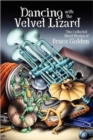 Image for Dancing with the Velvet Lizard