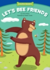 Image for Let&#39;s Bee Friends