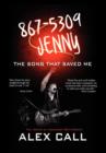 Image for 867-5309 Jenny, the Song That Saved Me