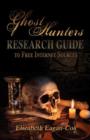 Image for Ghost Hunters Research Guide to Free Internet Sources