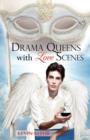 Image for Drama Queens with Love Scenes