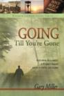 Image for Going Till You&#39;re Gone