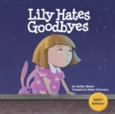Image for Lily Hates Goodbyes (Navy Version)