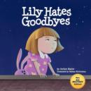 Image for Lily Hates Goodbyes (All Military Version)