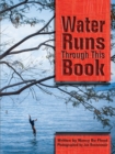 Image for Water Runs Through This Book