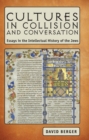Image for Cultures in collision &amp; conversation  : essays in the intellectual history of the Jews