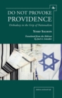 Image for Do not provoke providence  : orthodoxy in the grip of nationalism