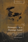 Image for Strangers in a strange land  : occidentalist publics and orientalist geographies in nineteenth-century Georgian imaginaries