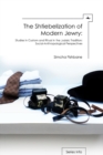 Image for The shtiebelization of modern Jewry  : studies in custom and ritual in the Judaic tradition