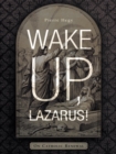 Image for Wake Up, Lazarus!: On Catholic Renewal