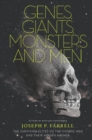 Image for Genes, Giants, Monsters and Men