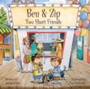 Image for Ben &amp; Zip: Two Short Friends