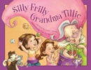 Image for Silly frilly Grandma Tillie