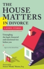 Image for The House Matters in Divorce