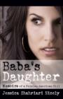 Image for Baba&#39;s Daughter: Memoirs of a Persian-American Girl