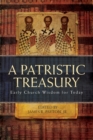 Image for Patristic Treasury : Early Church Wisdom for Today