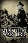 Image for Mussolini, warlord  : failed dreams of empire, 1940-1943