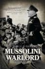 Image for Mussolini, warlord: failed dreams of empire, 1940-1943