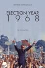 Image for Election year 1968  : the political turning-point