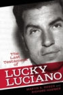 Image for The last testament of Lucky Luciano  : the Mafia story in his own words