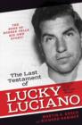 Image for Last Testament of Lucky Luciano: The Mafia Story in His Own Words