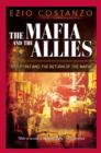 Image for The mafia and the Allies: Sicily in 1943 and the return of the mafia
