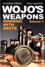Image for Wojo&#39;s Weapons: Winning With White