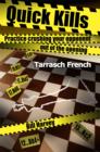 Image for Quick Kills: Practice Crushing Your Opponent Out Of The Opening - Tarrasch French