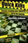 Image for Quick Kills: Practice Crushing Your Opponent Out Of The Opening - Gruenfeld Defense