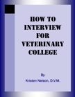 Image for How to Interview for Veterinary College