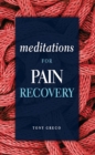 Image for Meditations for pain recovery