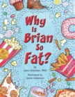Image for Why is Brian so fat?